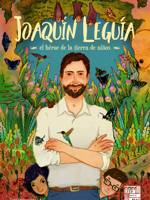 Portada del libro Joaquín Leguía, el héroe de la tierra de niños